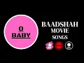 Download Lagu O Baby | Baadshah Movie Songs | 1999s YGKiNG