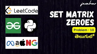 SET MATRIX ZEROES in in Python LEETCODE - 73 Leetcode solutions by S Javahar Reddy