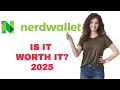 Is NerdWallet Worth It in 2025 Honest Review Full Walkthrough