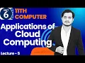 Applications and Implications of Cloud Computing 11th Computer - Ch 6