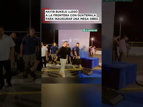 #ultimahora🚨🇸🇻🇬🇹 NAYIB BUKELE LLEGÓ A LA FRONTERA DE GUATE CON EL SALVADOR, Y LA CAMBIÓ PARA SIEMPRE