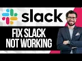 How to Fix Slack Not Working