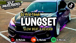 Download DJ LUNGSET || DJ LUNGSET REMIX 2023 FULL BASS VIRAL TIKTOK MP3