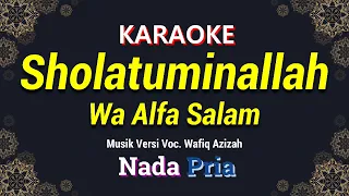 sholatuminallah wa alfa salam karaoke nada pria cowok voc wafiq azizah musik pop 