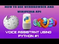 How To Use WebBrowser And Wikipedia Module In Python Voiceassistant Part 1 All in one code