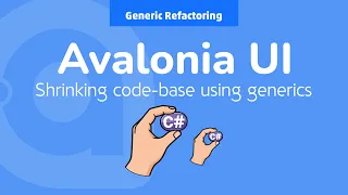 52 Avalonia UI Real World Generic Refactoring