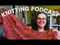 Download Lagu AUGUST Knitting Roundup | Nerdy Knitting Podcast 4-8