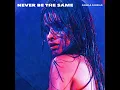 Never Be the Same (Radio Edit)