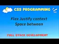 Css flex justify content property with space between CSS Programming