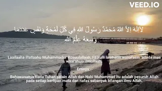 dzikir lailahaillallah muhammadur rasullullah fii kulli lamhatin wanafasin adadama wasiahuilmullah