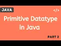 Primitive Datatype in Java Part-2 Hindi Java Tutorials for Beginners 2020