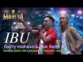 Download Lagu IBU ( IWAN FALS ) - GERRY MAHESA FT. CAK RENO - MAHESA MUSIC LIVE CANDIMULYO DOLOPO MADIUN
