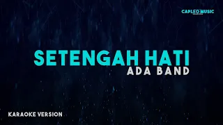 ada band setengah hati karaoke version 