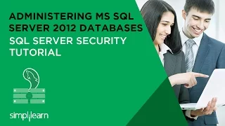 SQL Server Security Tutorial Administering MS SQL Server 2012 Databases 70-462