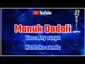 Download Lagu MANUK DADALI ATY SURYA ||KARAOKE SUNDA || @sonykaraokeofficial