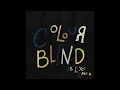 Tom Misch feat. Loyle Carner - Colour Blind