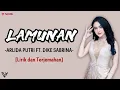 Download Lagu ARLIDA PUTRI FEAT. DIKE SABRINA - LAMUNAN (Lirik dan Terjemahan)