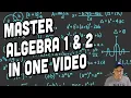 Learn Algebra 1 and 2 in One