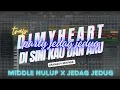 Download Lagu DJ TRAP || MY HEART X PARTY JEDAG JEDUG || MIDDLE NULUP MP3