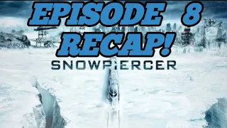 snowpiercer season 1 episode 8 these are his revolutions recap