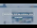 Navigating your BBB Business Login Overview