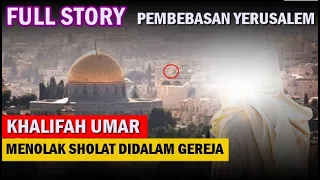 Download [ FULL STORY ] PEMBEBASAN AL QUDS YERUSALEM OLEH KHALIFAH UMAR BIN KHATAB MP3