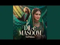 Lagu Dil-e-Masoom