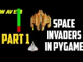 SPACE INVADERS IN PYGAME PART 1 3DV vlogs