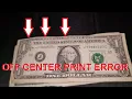 OFF CENTER PRINT Error Bill Found Searching Banknotes