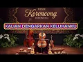 Lagu KALIAN DENGARKAN KELUHANKU KERONCONG VERSION-EBIET G ADE COVER