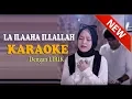 Download Lagu LAA ILAAHA ILLALLAH  Sabyan KARAOKE