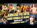 Download Lagu Annana Pathiya X Ranu Bombai Ki Ranu Mashup | DJ Remix | Ambience Vibes