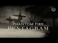 Download Lagu Phantom Fire - Pentagram (Official HD video)