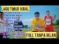 Download Lagu KUMPULAN LAGU TIMUR VIRAL 2025 | FULL ALBUM POP TIMUR TANPA IKLAN | TABOLA BALE | NGAPAIN REPOT