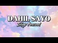 DAHIL SAYO (Lyrics) - Inigo Pascual