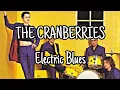 Download Lagu THE CRANBERRIES - Electric Blues (Lyric Video)