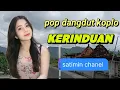 Download Lagu pop dangdut koplo kerinduan@satimin chanel