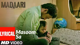 masoom sa full lyrical video song madaari irrfan khan jimmy shergill t series