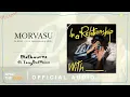 Lagu Morvasu - Melbourne Ft.TangBadVoice [Official Audio]