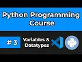 Python Full Course 2024 Tutorial 3 Variables Datatypes Comments Keywords