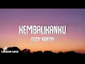 Download Lagu Teddy Adhitya - Kembalikanku (Video Lirik)