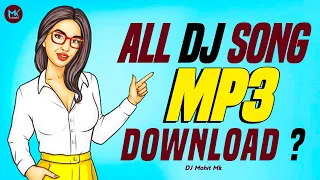 all dj songs mp3 links download dj mohit mk dj song download how to download dj song mp3