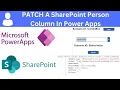 PATCH A SharePoint Person Column In Power Apps