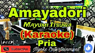 Download AMAYADORI - Mayumi Itsuwa (Karaoke) Nada Pria / Male || D=DO MP3