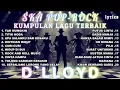 Lagu YANG PALING DI CARI | SKA POP-ROCK | D`LLOYD COVER