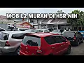 Lagu Berburu Mobil Murah 30 Jutaan nih di HSR Berkah Bekasi