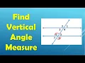 Vertical Angles Trick Find Missing Measure in Seconds