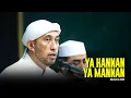 Syahdu ‼️ Ya Hannan Ya Mannan - Majelis Az Zahir | Lirik \u0026 Terjemah