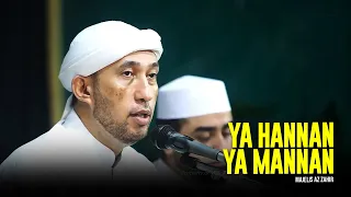 syahdu ya hannan ya mannan majelis az zahir lirik u0026 terjemah