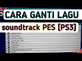 CHANGE PES 2024 PS3 MUSIC SONG || gembox \u0026 bitbox